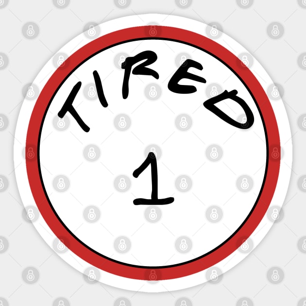 Tired 1 Sticker by AngryMongoAff